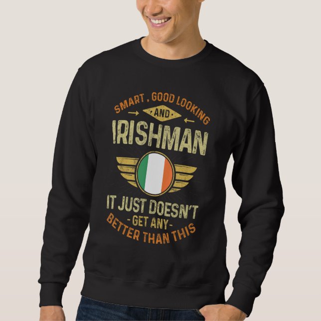 Ireland Flag Proud Irishmen Men & Women Sweatshirt (Front)