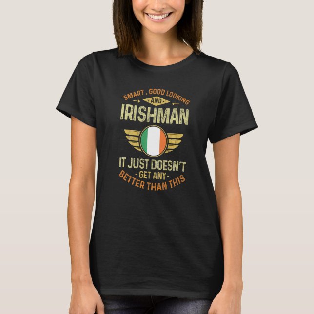 Ireland Flag Proud Irishmen Men & Women   T-Shirt (Front)