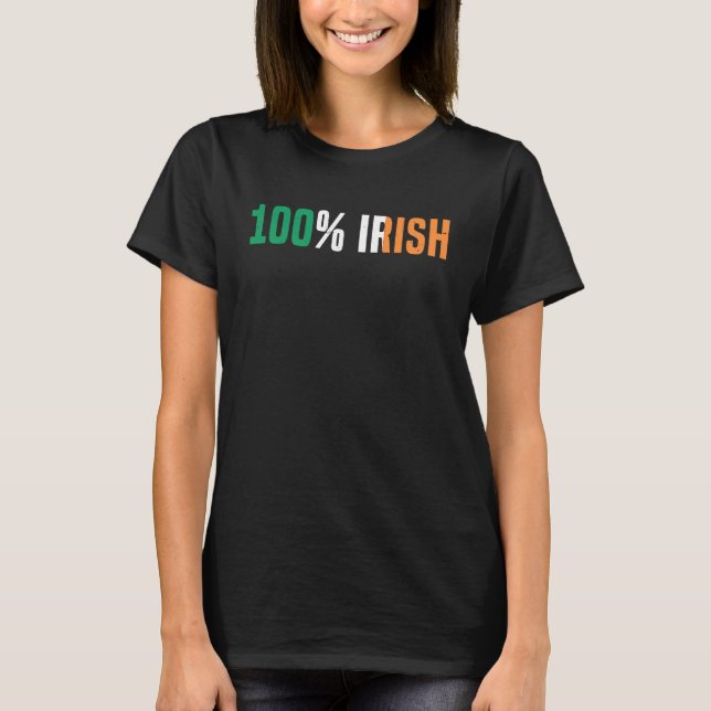 Ireland Home Pride  100 Irish  1 T-Shirt (Front)