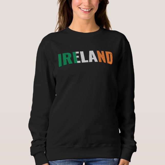Ireland Irish Home Pride Irish Flag Sweatshirt (Front)