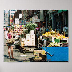Ireland, Moore Street Dublin summer 2007 Poster