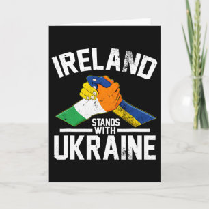 Ireland Stands With Ukraine Ukrainian Irish Flag T Card