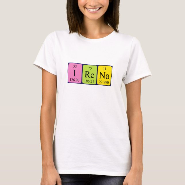 Irena periodic table name shirt (Front)