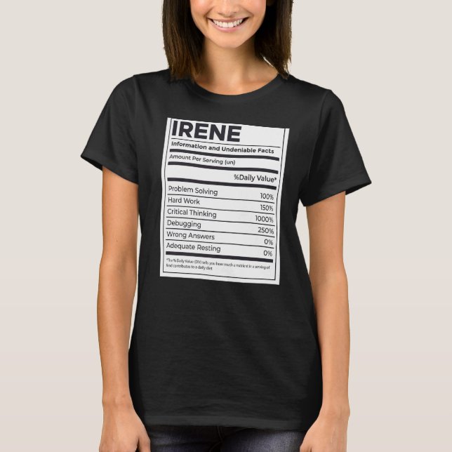 Irene Nutrition Information Problem Solving Hard W T-Shirt (Front)