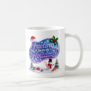 Iridescent Christmas' Fueling Up for the Holidays Coffee Mug