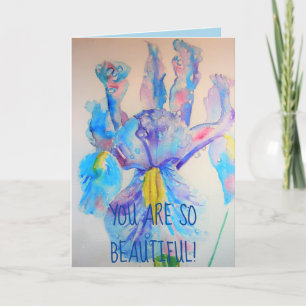 Iris Art floral So Beautiful Birthday Card