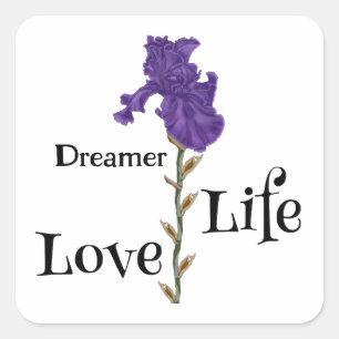 Iris, Dreamer, Life, Love  Square Sticker