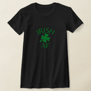Irish AF St. Patrick's Day T-Shirt
