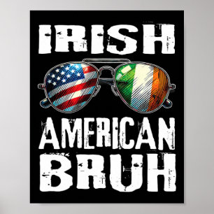 Irish American Bruh St Patricks Day Kids Boys Teen Poster