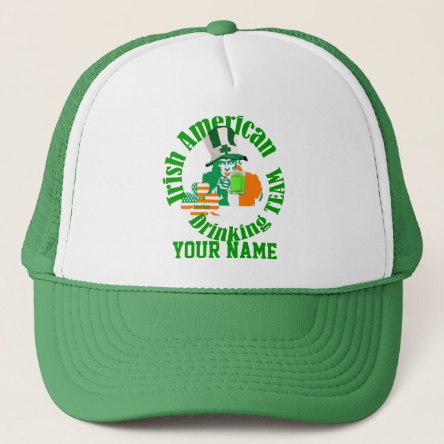 Irish American drinking team, St Patrick's day Trucker Hat (Front)