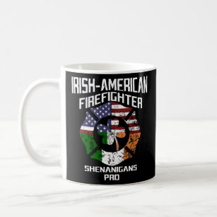 Irish American Firefighter Shenanigans Pro St Patr Coffee Mug