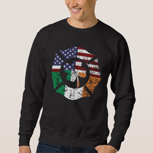 Irish American Flag Firefighter St Patricks Day Sh Sweatshirt (Front)