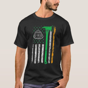 Irish American US Flag Firefighter Axe Fire St Pat T-Shirt