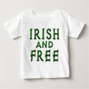 IRISH and FREE for St. Patrick's Day Baby T-Shirt