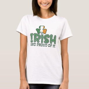 Irish And Proud Of It T-Shirt