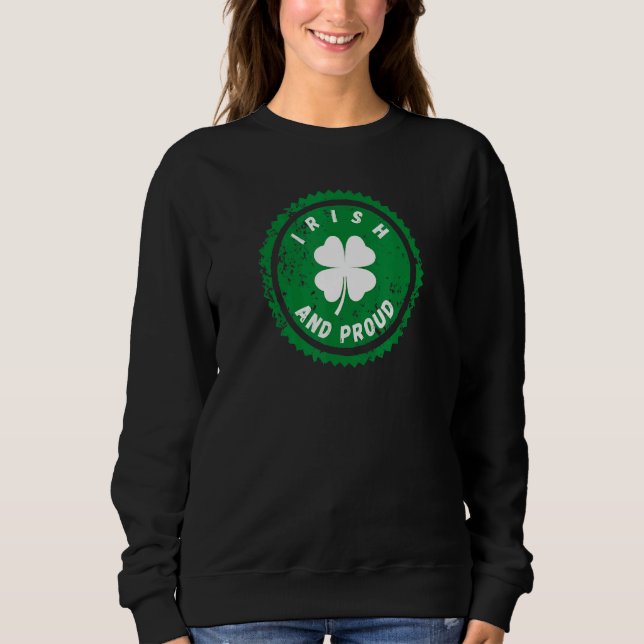 Irish And Proud Sweatshirt (Front)