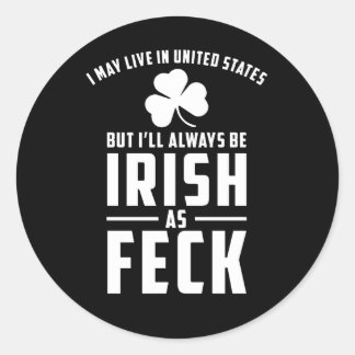 irish as feck classic round sticker