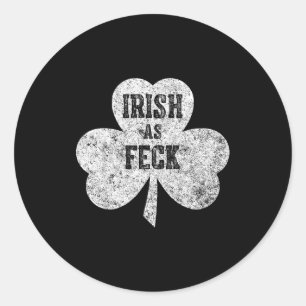 Irish As Feck Saint Patrick Day Gif Classic Round Sticker