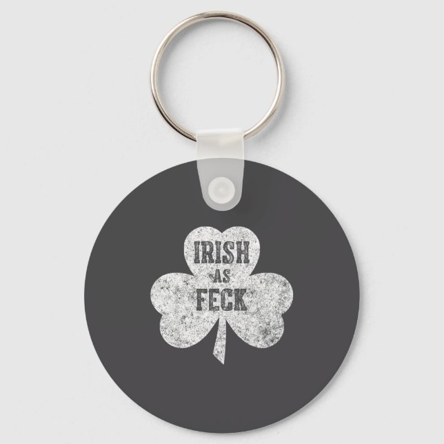 Irish As Feck Saint Patrick Day Gif  Key Ring (Front)