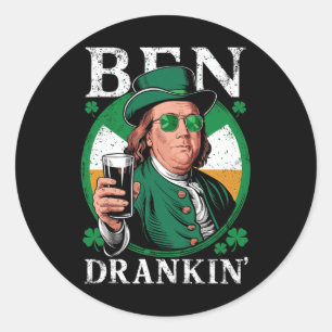 Irish Ben Drankin Beer - St Pattys Men And Women 2 Classic Round Sticker