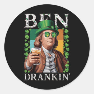 Irish Ben Drankin Beer - St Pattys Men And Women  Classic Round Sticker