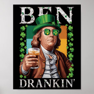 Irish Ben Drankin Beer - St Pattys Men And Women Poster