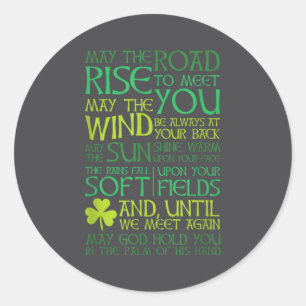 Irish Blessing May The Road Rise To Meet You  Classic Round Sticker