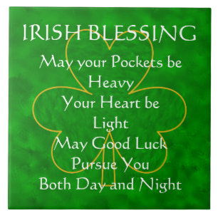 Irish Blessing - "May Your Pockets be Heavy" Tile