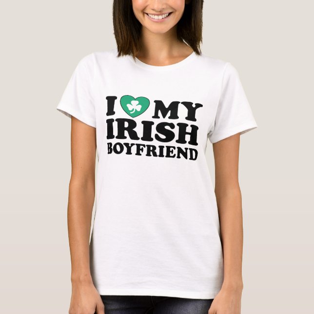 Irish Boyfriend T-Shirt (Front)