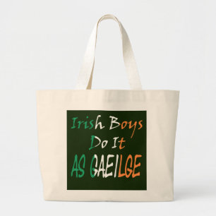 Irish Boys Do It As Gaeilge jtcnt Large Tote Bag