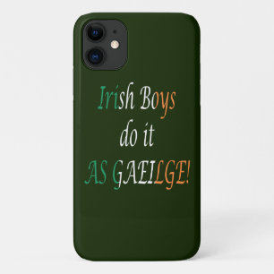 Irish Boys Do It As Gaeilge on Irish Flag iphcnt iPhone 11 Case