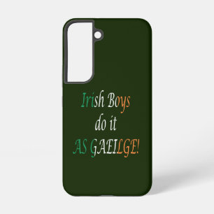 Irish Boys Do It As Gaeilge on Irish Flag sgcnt Samsung Galaxy Case
