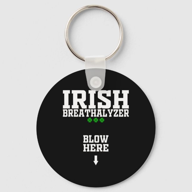 Irish Breathalyzer Blow Here Funny St Patricks Day Key Ring (Front)