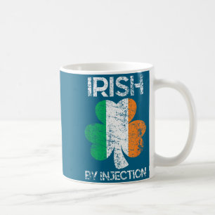 Irish By Injection St Patricks Day  Coffee Mug