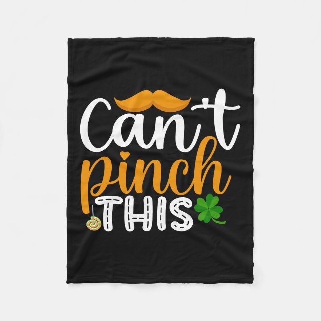 Irish Can Not Pinch This Fleece Blanket (Front)