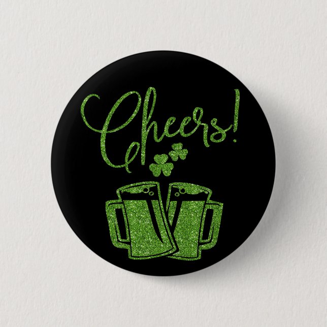 Irish Cheers Saint Patricks Day Party 6 Cm Round Badge (Front)