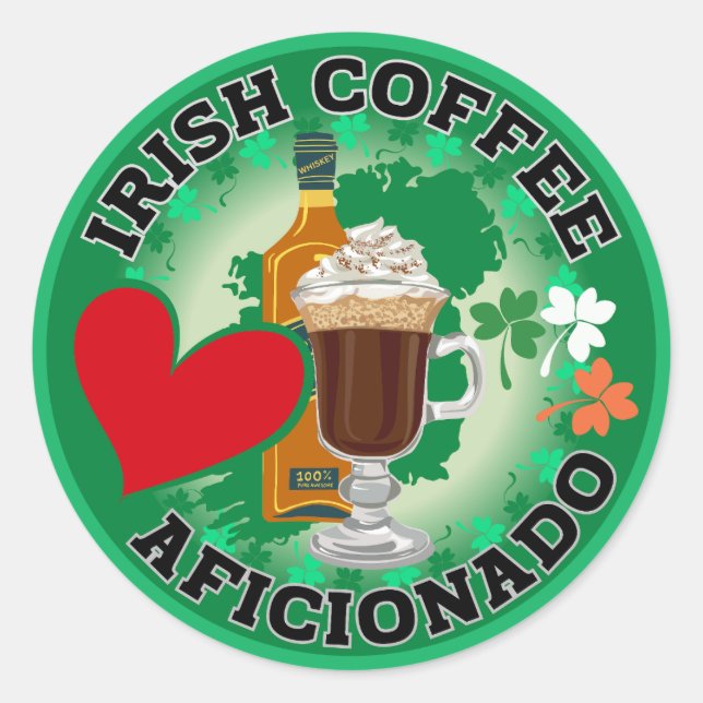 Irish Coffee Aficionado. Classic Round Sticker (Front)