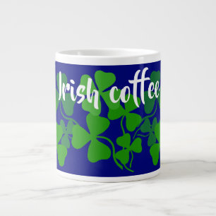 Irish coffee, blue, Ireland shamrock/4 leaf clover Large Coffee Mug