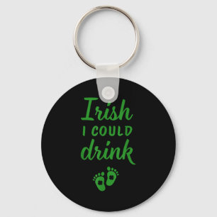 Irish could drink shirt pregnancy announcement st key ring