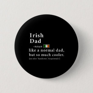 Irish Dad Definition Shirt Fathers Day Gift Flag 6 Cm Round Badge