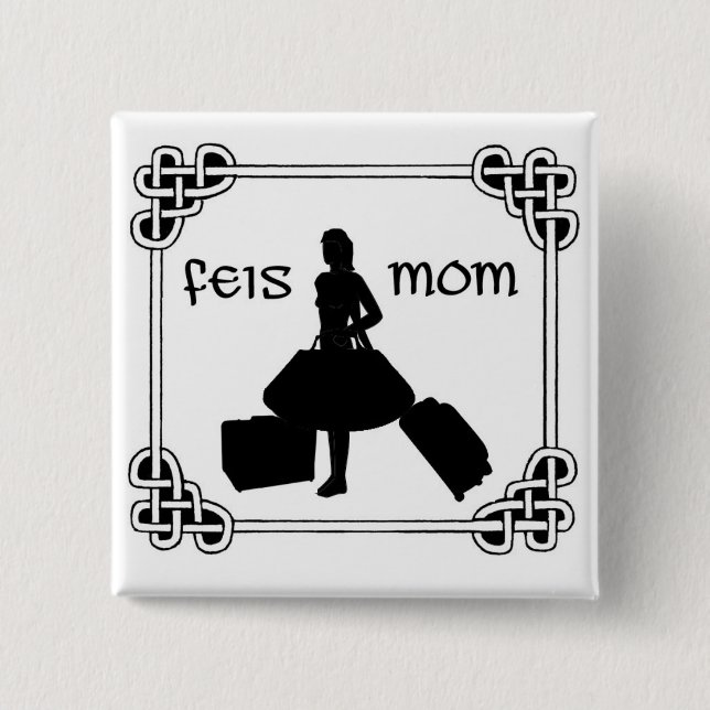 Irish Dance Feis Mum 15 Cm Square Badge (Front)
