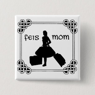 Irish Dance Feis Mum 15 Cm Square Badge