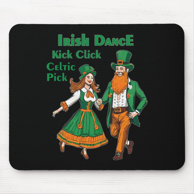 Irish Dance Kick Click Dance St Patricks Day Irish Mouse Pad (Front)