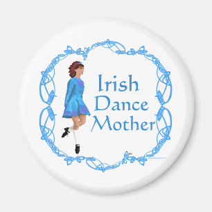 Irish Dance Mother - Blue Magnet