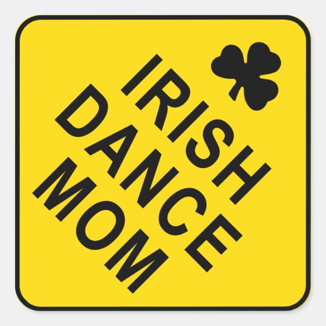 Irish Dance Mum Square Sticker (Front)