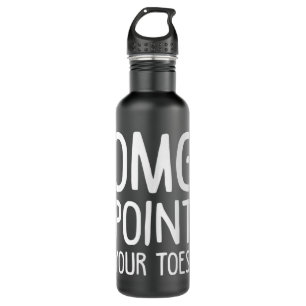 Irish Dance Omg Point Your Toes Dancer St Patricks 710 Ml Water Bottle