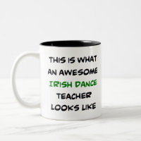 irish dance teacher, awesome