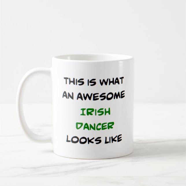 irish dancer, awesome coffee mug (Left)