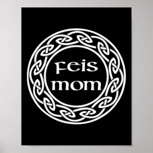 Irish Dancing Gift Graphic - Love My Feis Mum Poster