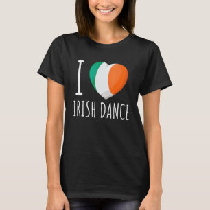 Irish Dancing Irish Step Dance & Celtic Ceili Danc T-Shirt